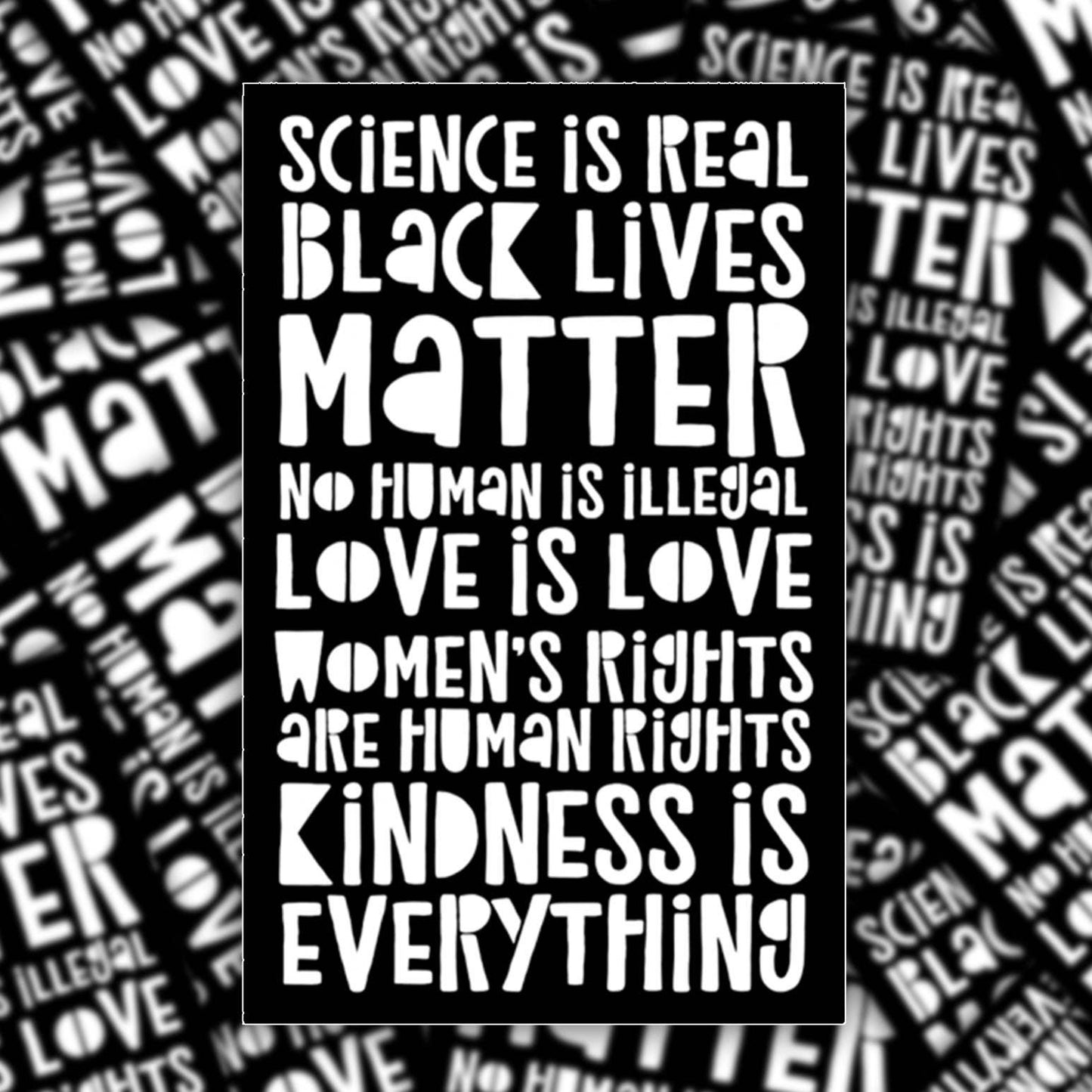 Science is Real Black Lives Matter No Human Illegal Sticker