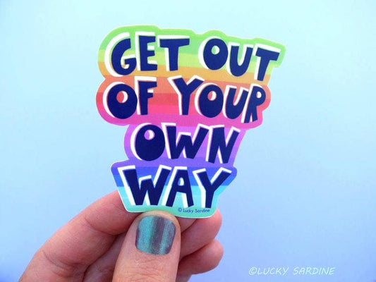 Get Out Of Your Own Way, Motivational Rainbow Vinyl Sticker