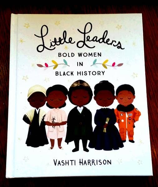 Little Leaders: Bold Women in Black History