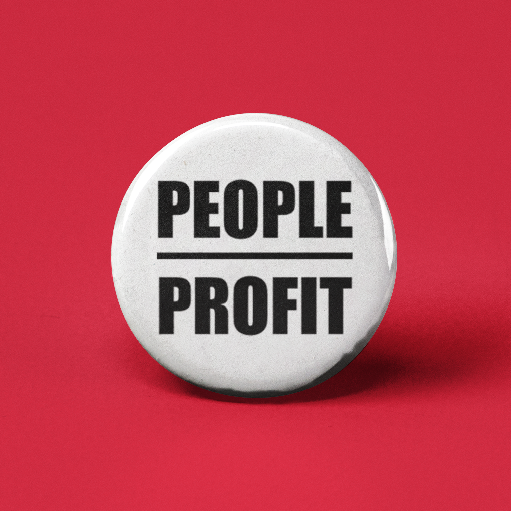 People Over Profit Pinback Button