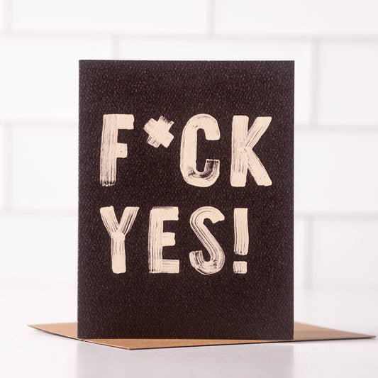 F*ck Yes - Funny Cheeky Congratulations Card