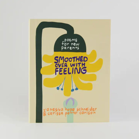 Smoothed Over With Feelings Book